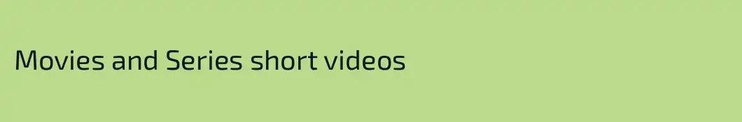 Movies and Series short videos